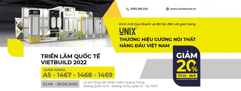 Unix Việt Nam tham gia hội trợ triển lãm Vietbuild TP.HCM 2022 với nhiều dòng sản phẩm chất lượng cao
